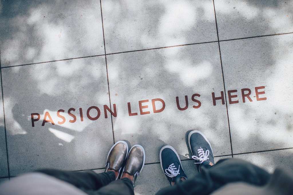 Entry sign: 'passion led us here'