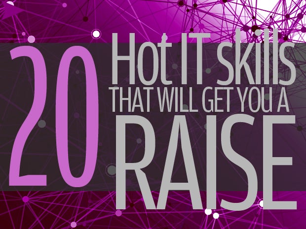 20 hot IT skills that will get you a raise